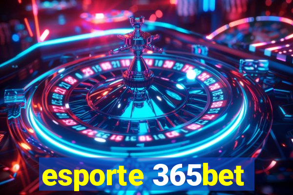 esporte 365bet